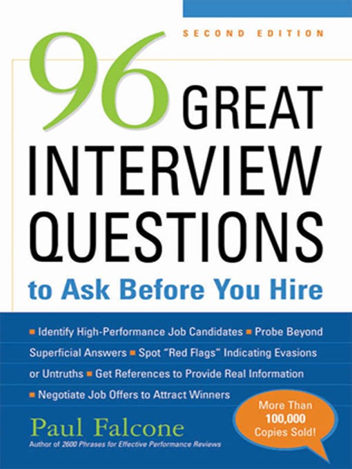 Title details for 96 Great Interview Questions to Ask Before You Hire by Paul Falcone - Wait list